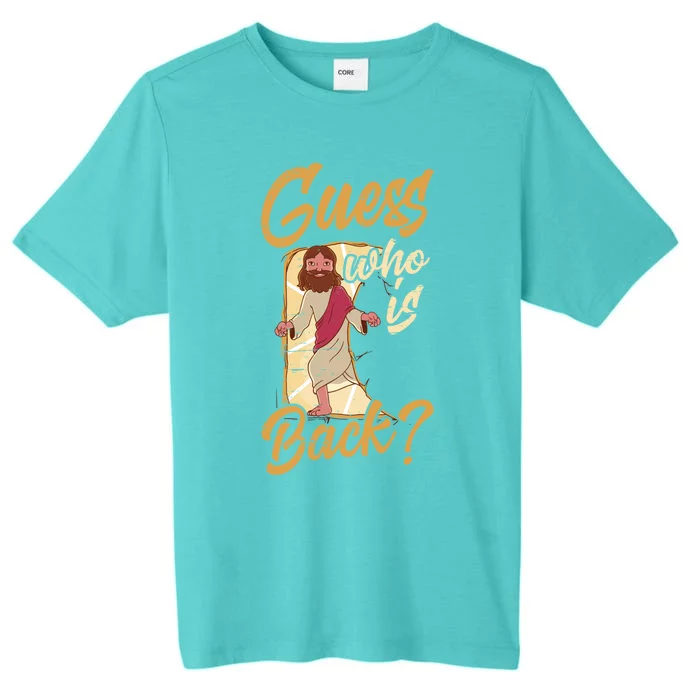 Guess Who Is Back God Palm Sunday Holy Week Religious Gift ChromaSoft Performance T-Shirt