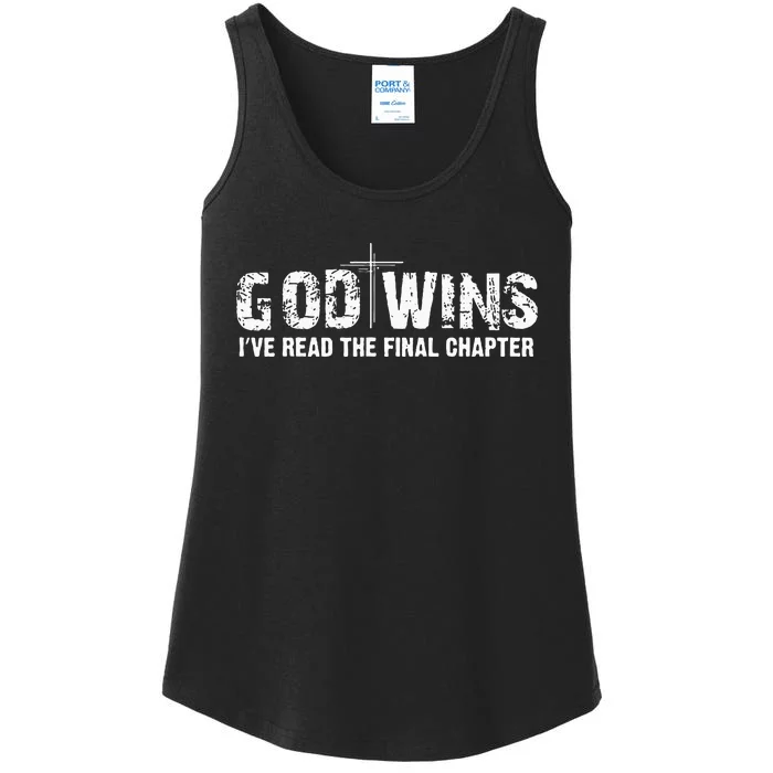 God Wins I Ve Read The Final Chapter Christian Faith Lover Ladies Essential Tank