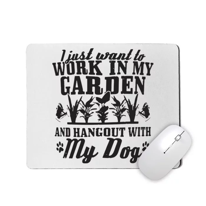 Gardening Work In Garden Hangout With Dog Gardener Gift Mousepad