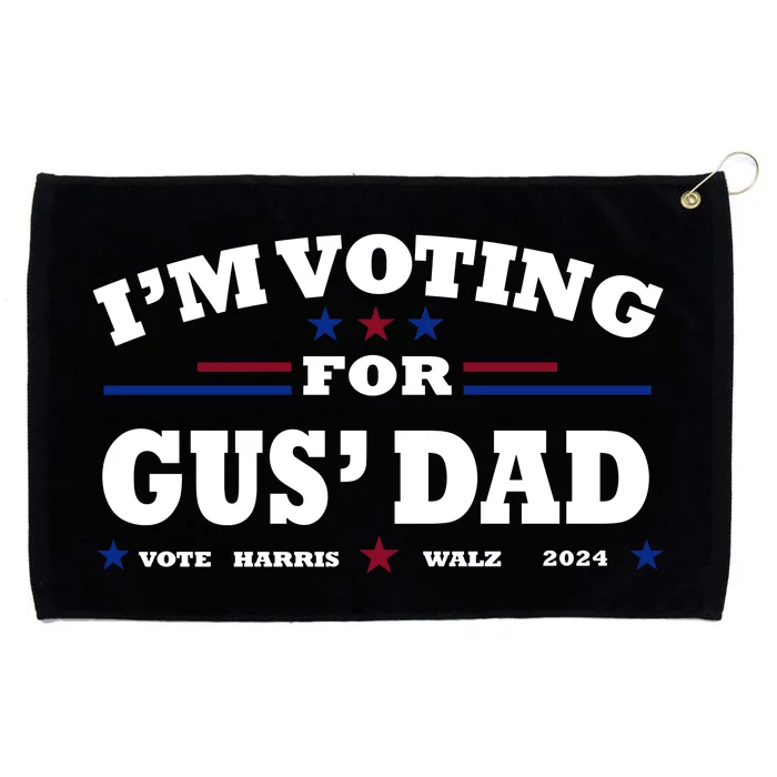 Gus Walz IM Voting For Gus Dad Tim Walz Grommeted Golf Towel