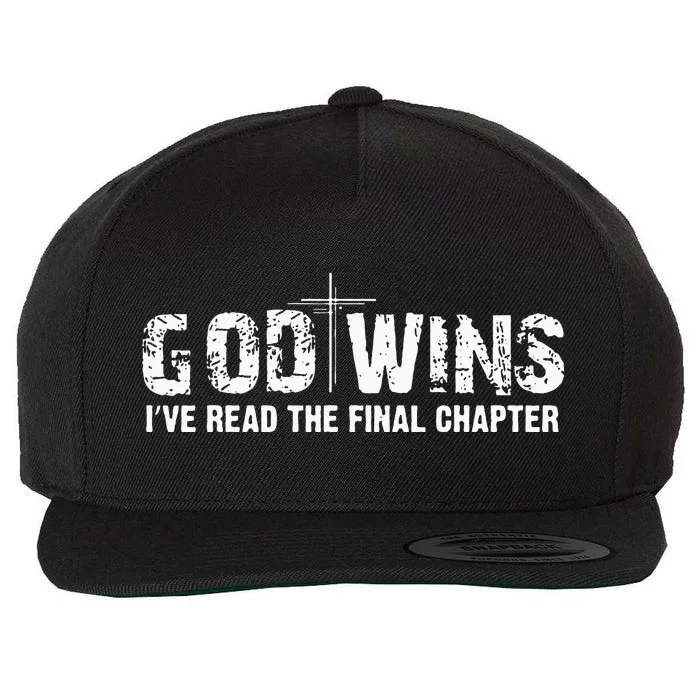 God Wins I Ve Read Final Chapter Christian Faith Lover Wool Snapback Cap