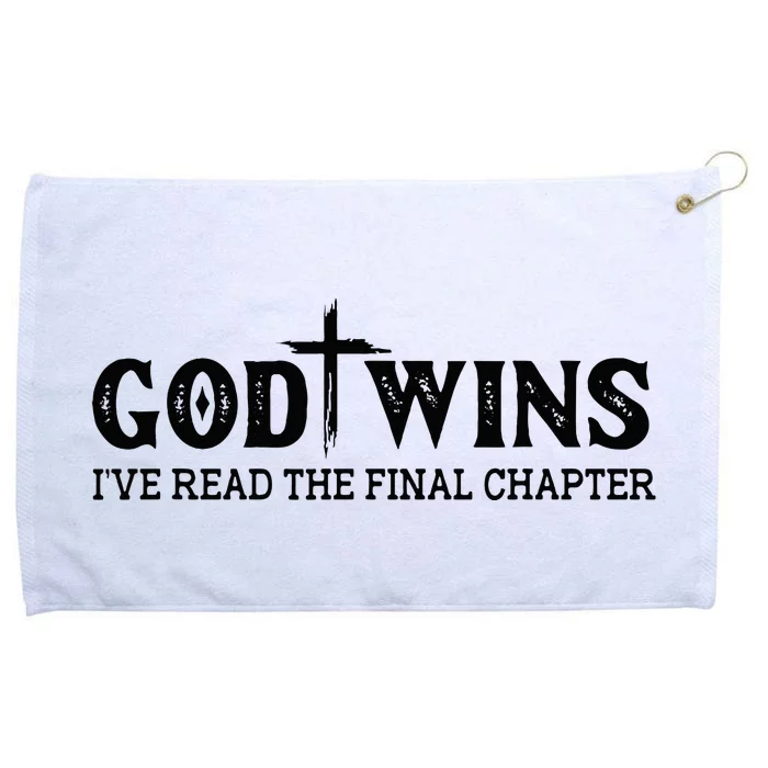 God Wins I Ve Read The Final Chapter Christian Cross Grommeted Golf Towel