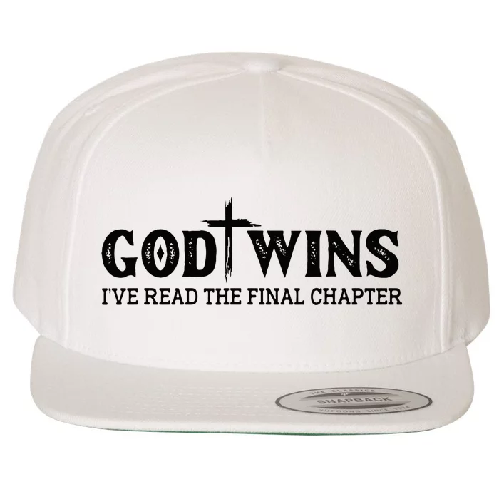 God Wins I Ve Read The Final Chapter Christian Cross Wool Snapback Cap