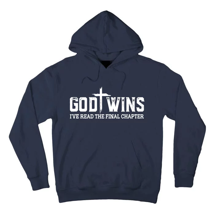 God Wins I Ve Read The Final Chapter Christian Cross Tall Hoodie