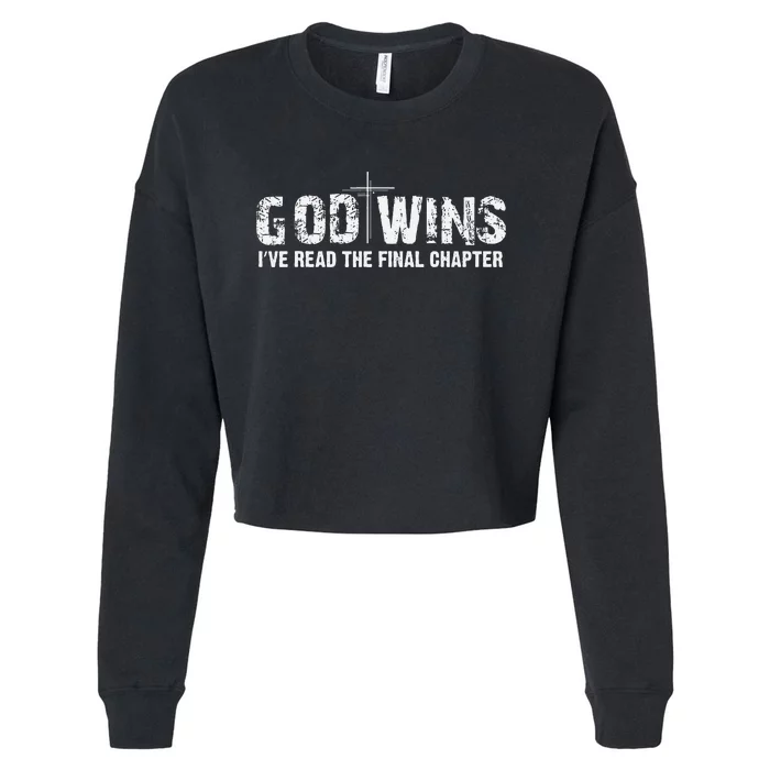 God Wins IVe Read The Final Chapter Cropped Pullover Crew