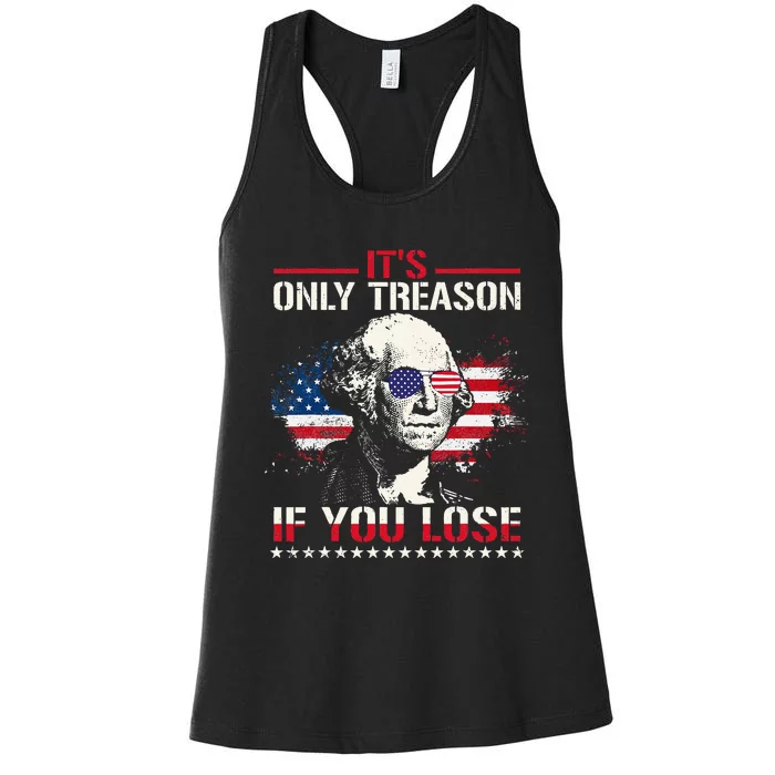 George Washington ItS Only Treason If You Lose Women's Racerback Tank