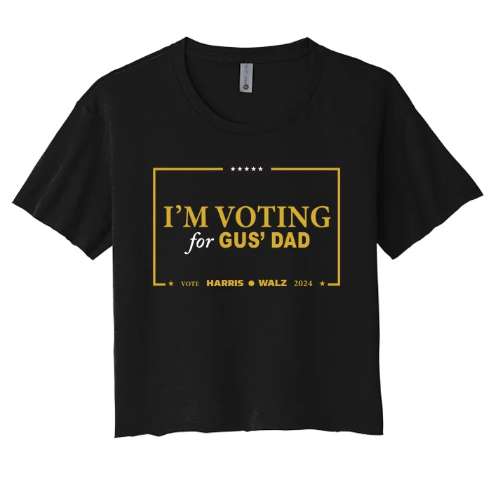 Gus Walz IM Voting For Gus Dad Coach Walz Women's Crop Top Tee