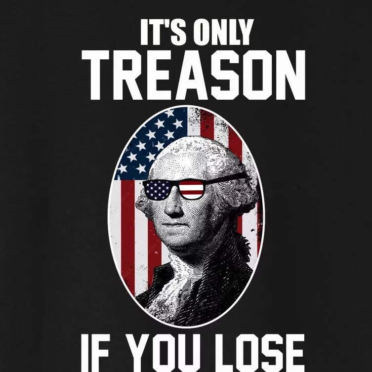 George Washington It's Only Treason If You Lose Women's Crop Top Tee