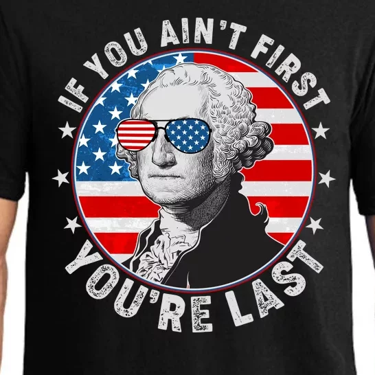 George Washington If You Ain't First You're Last Pajama Set