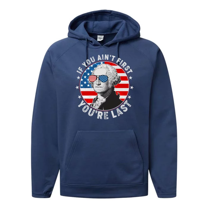 George Washington If You Ain't First You're Last Performance Fleece Hoodie