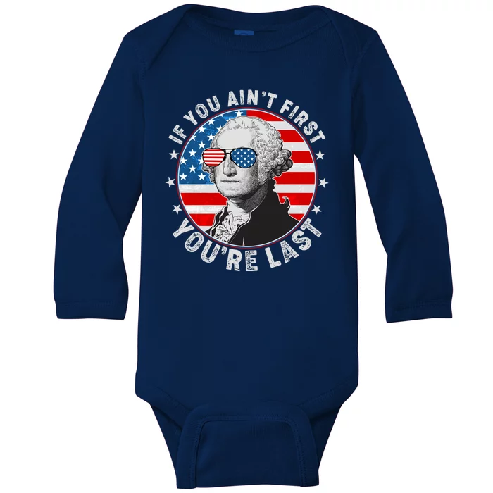 George Washington If You Ain't First You're Last Baby Long Sleeve Bodysuit