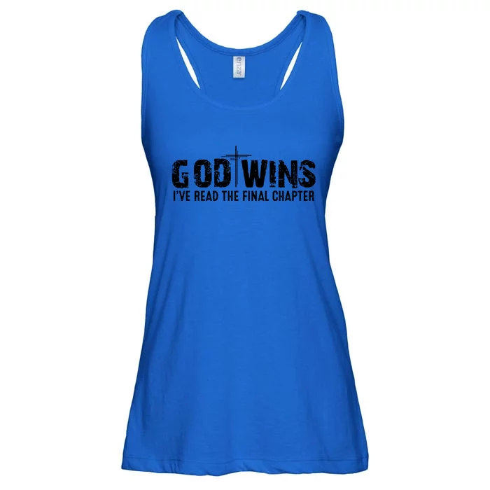 God Wins IVe Read The Final Chapter Gift Ladies Essential Flowy Tank