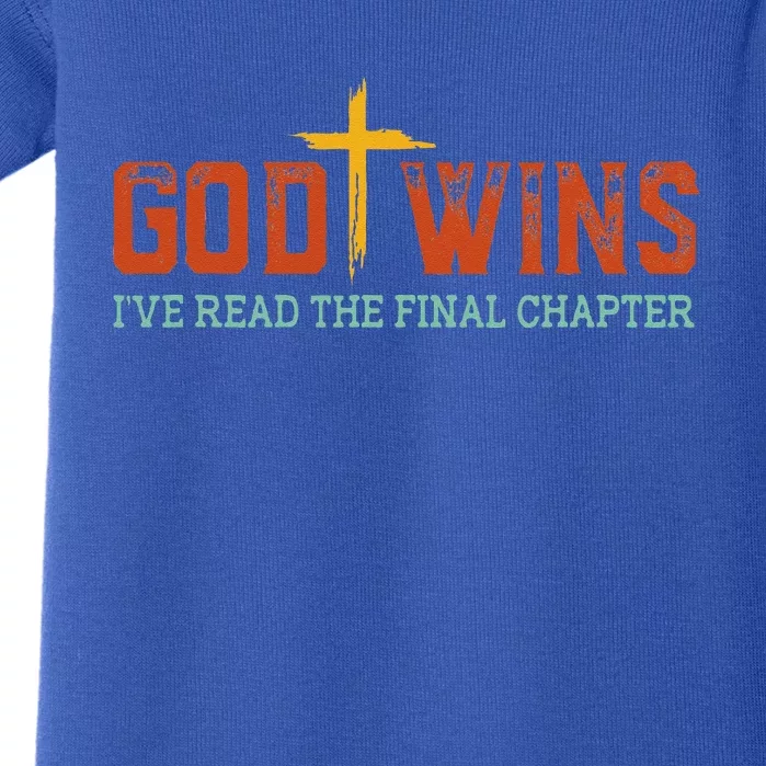 God Wins I Ve Read The Final Chapter Christian Cross Baby Bodysuit