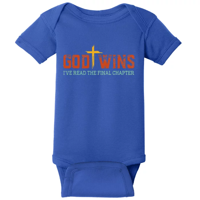 God Wins I Ve Read The Final Chapter Christian Cross Baby Bodysuit