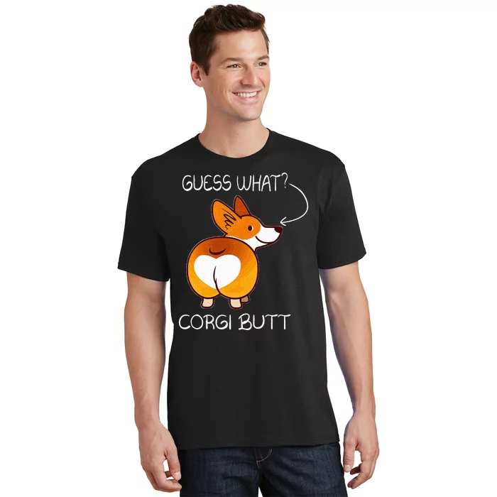 Guess What ItS Corgi Butt Cute Funny Corgi For Pet Owners T-Shirt