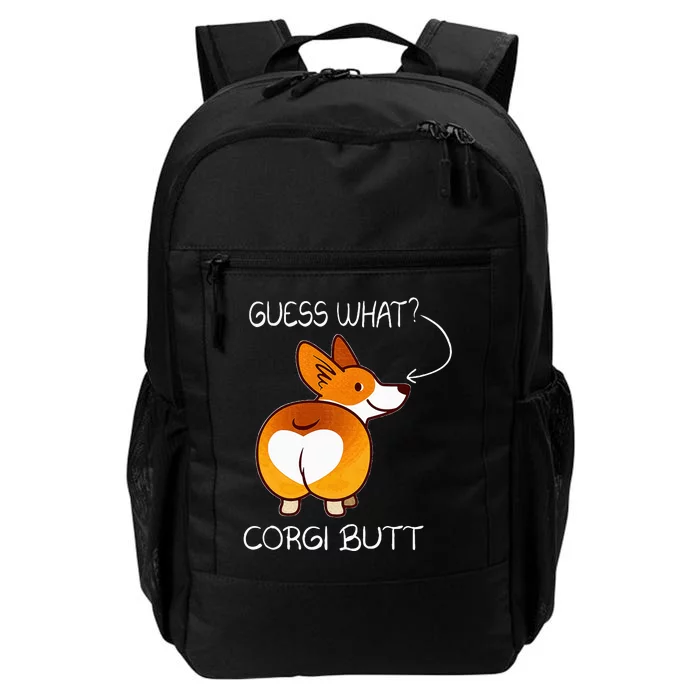 Guess What ItS Corgi Butt Cute Funny Corgi For Pet Owners Daily Commute Backpack