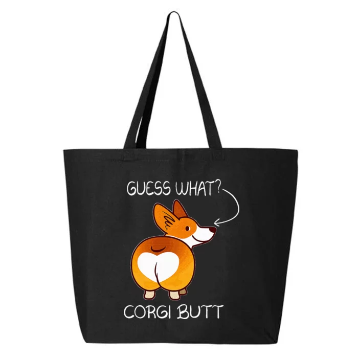 Guess What ItS Corgi Butt Cute Funny Corgi For Pet Owners 25L Jumbo Tote