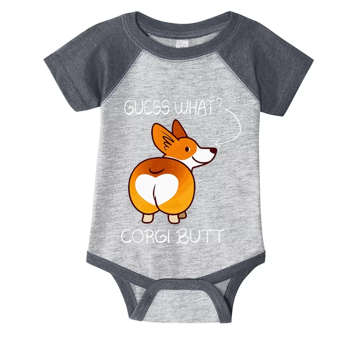 Guess What ItS Corgi Butt Cute Funny Corgi For Pet Owners Infant Baby Jersey Bodysuit