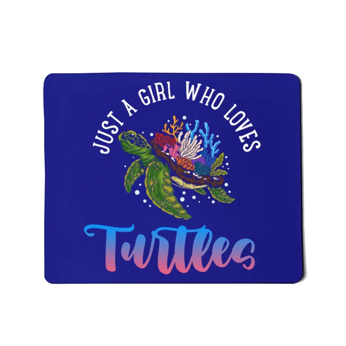 Girl Who Just Loves Turtles And Water And Sea Great Gift Mousepad