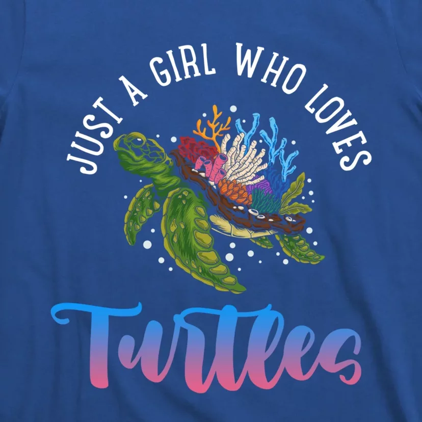 Girl Who Just Loves Turtles And Water And Sea Cool Gift T-Shirt