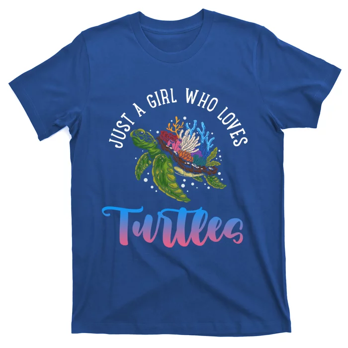 Girl Who Just Loves Turtles And Water And Sea Cool Gift T-Shirt