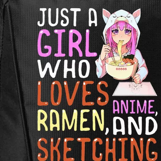 Girl Who Loves Anime Ramen And Sketching Kawaii Teen City Backpack