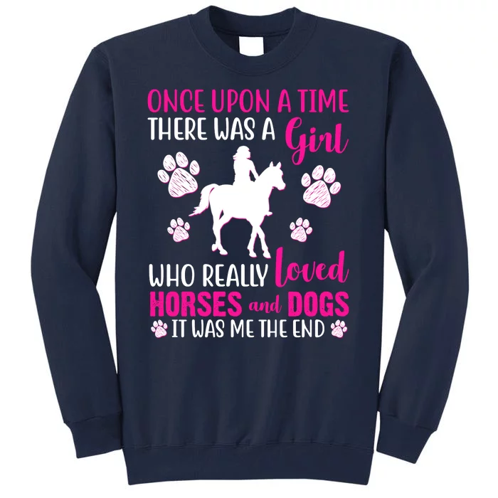 Girl Who Loves Horses And Dogs Tall Sweatshirt