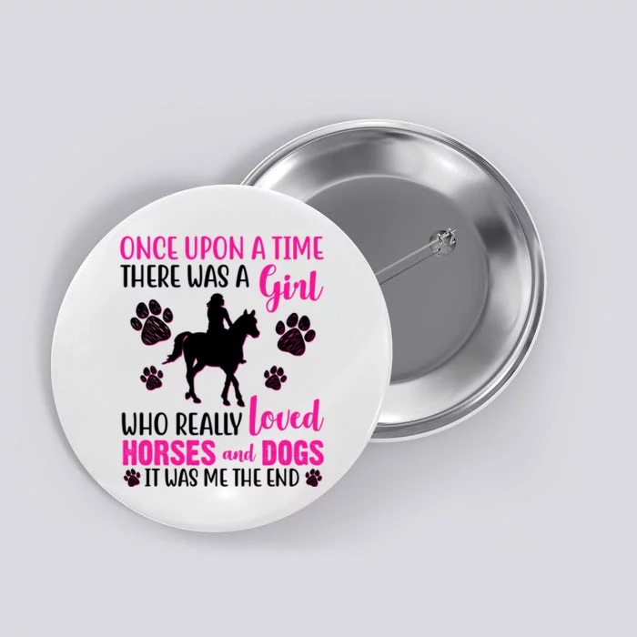 Girl Who Loves Horses And Dogs Button