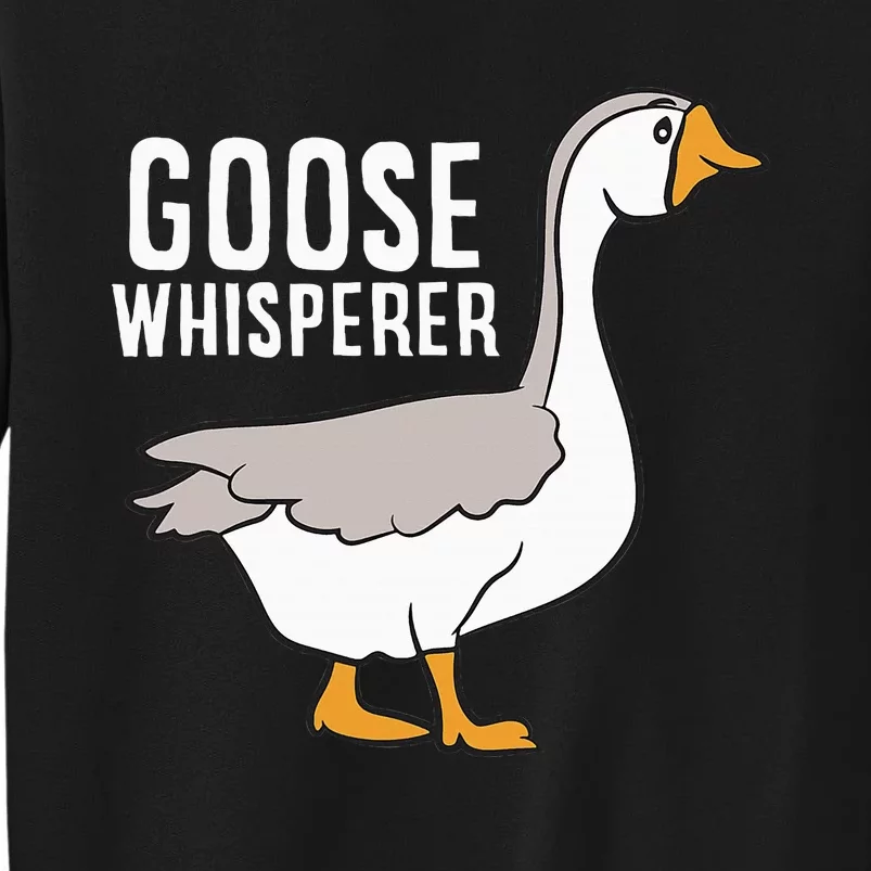 Goose Whisperer Love Goose Bird Lover Gift Funny Goose Sweatshirt