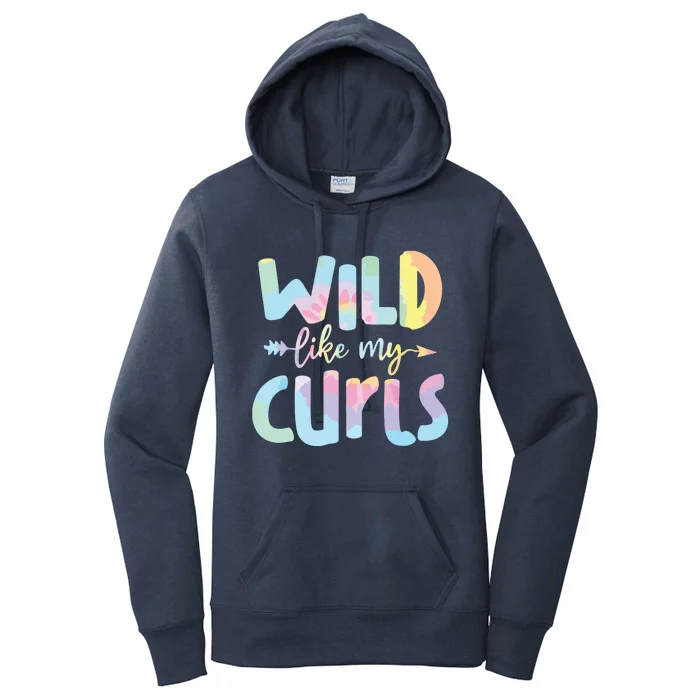 Girls Wild Like My Curls Funny Curly Hair Le Tie Dye Women's Pullover Hoodie