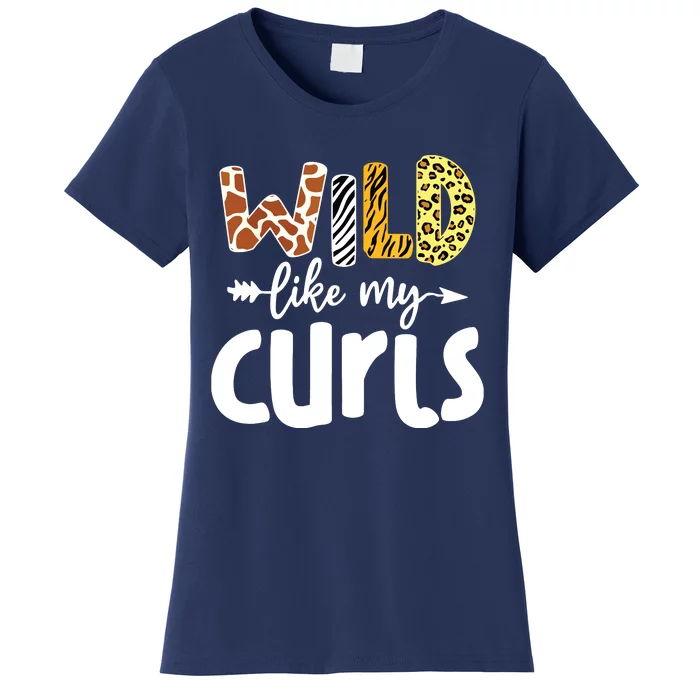 Girls Wild Like My Curls Funny Curly Hair Leopard Women's T-Shirt