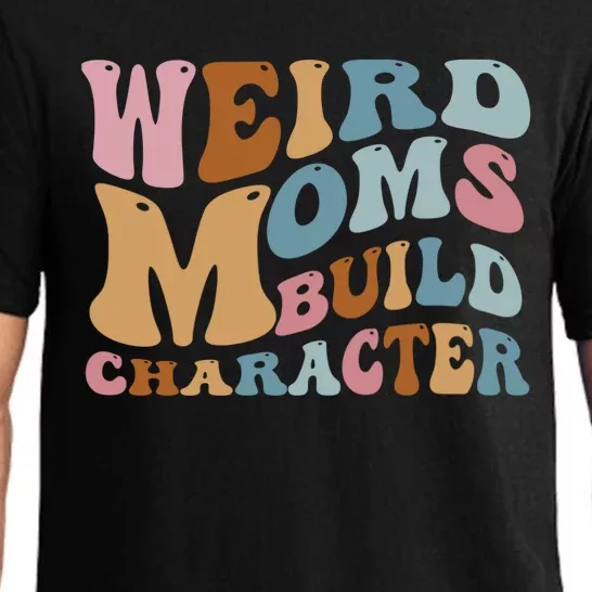 Groovy Weird Moms Build Character, Overstimulated Mom Pajama Set