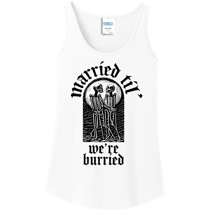 Goth Wedding Married Til WeRe Buried Ladies Essential Tank