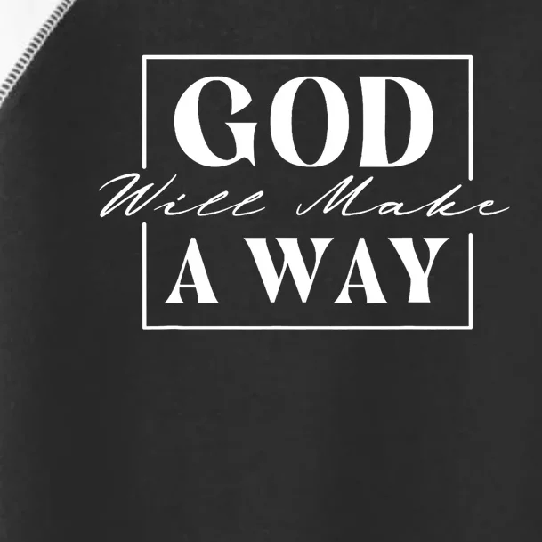 God Will Make A Way Christian Faith Bible Religious Jesus Toddler Fine Jersey T-Shirt