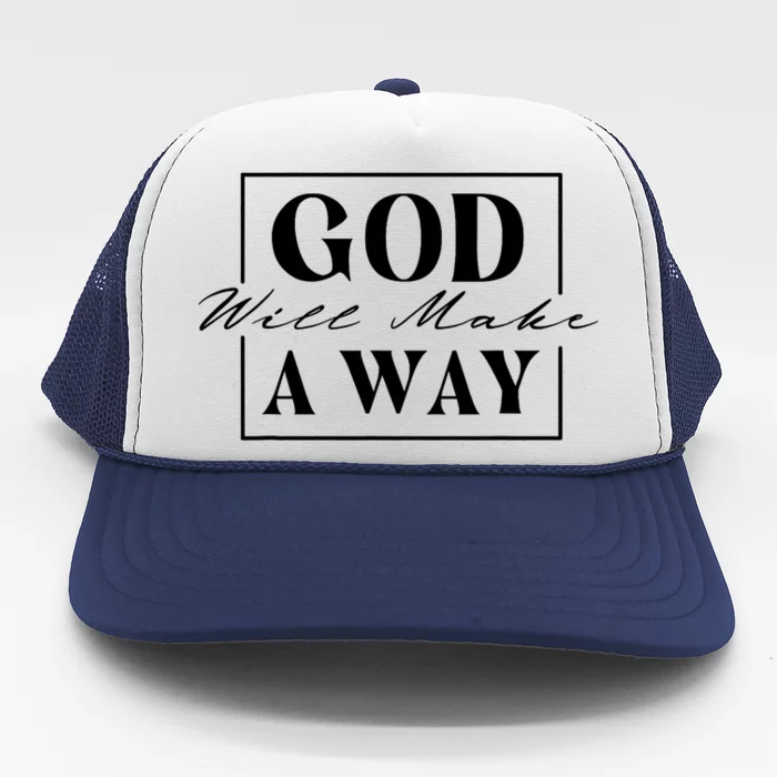 God Will Make A Way Christian Faith Bible Religious Jesus Trucker Hat