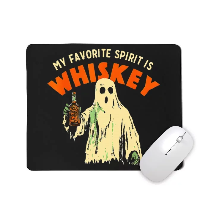 Ghost Whiskey My Favorite Spirit Is Whiskey Ghost Mousepad