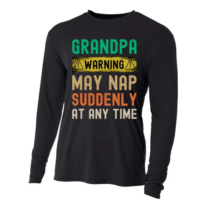 Grandpa Warning May Nap Suddenly At Any Time Cooling Performance Long Sleeve Crew