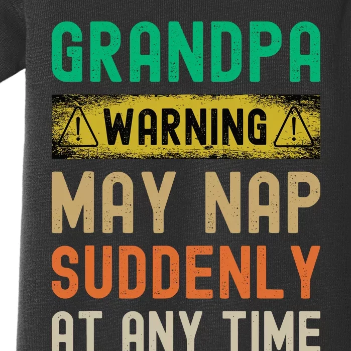 Grandpa Warning May Nap Suddenly At Any Time Baby Bodysuit