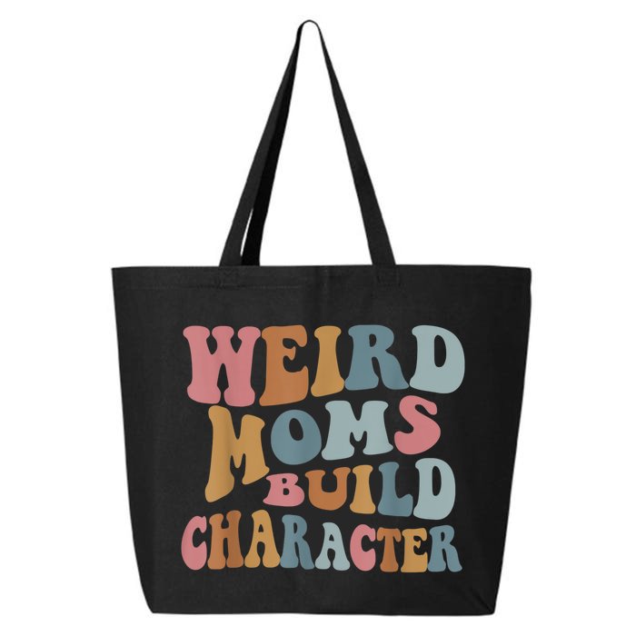 Groovy Weird Moms Build Character Funny , Overstimulated Mom (Back) Front & Back 25L Jumbo Tote