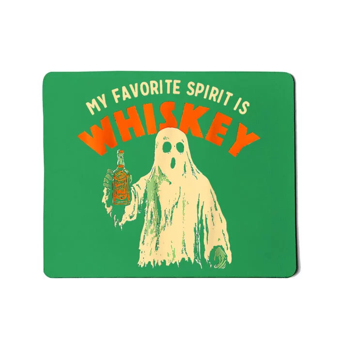 Ghost Whiskey My Favorite Spirit Is Whiskey Ghost Mousepad