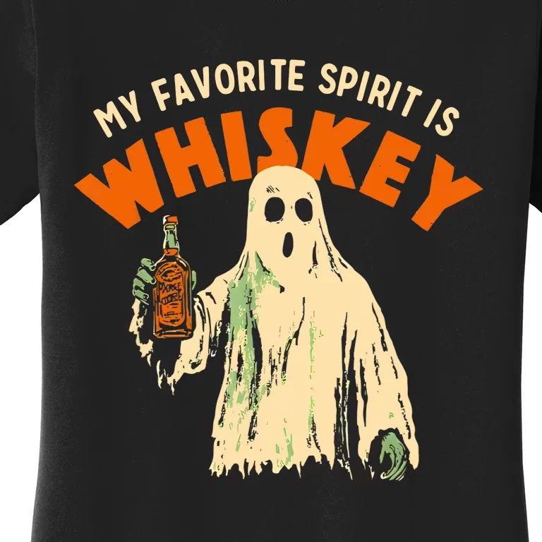 Ghost Whiskey My Favorite Spirit Is Whiskey Ghost Women's T-Shirt