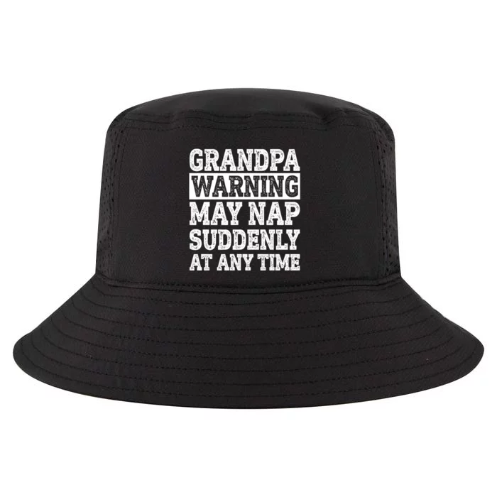 Grandpa Warning May Nap Suddenly At Any Time Cool Comfort Performance Bucket Hat