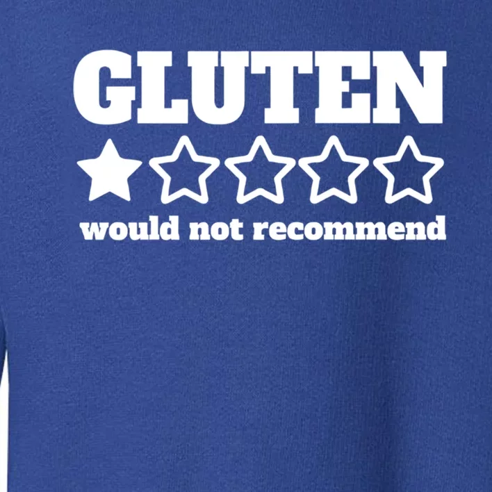 Gluten Would Not Recomd Celiac Disease Awareness Gluten Gift Toddler Sweatshirt