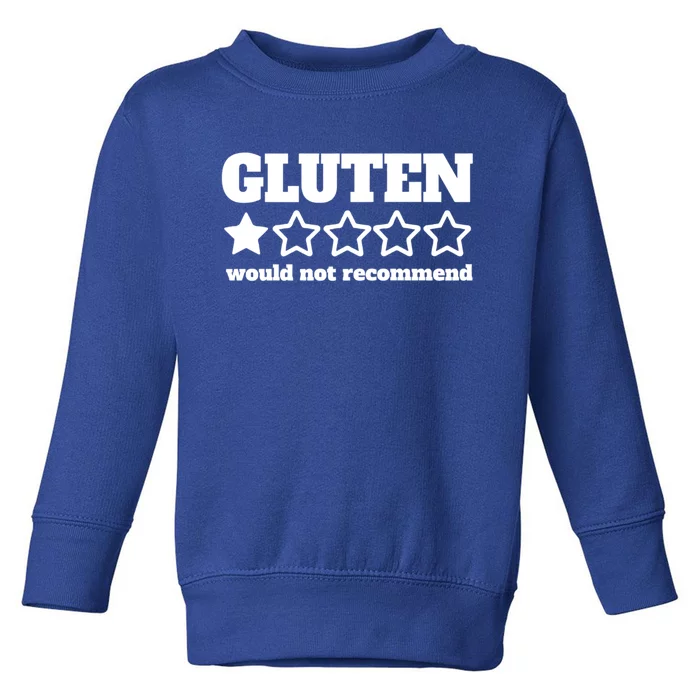 Gluten Would Not Recomd Celiac Disease Awareness Gluten Gift Toddler Sweatshirt