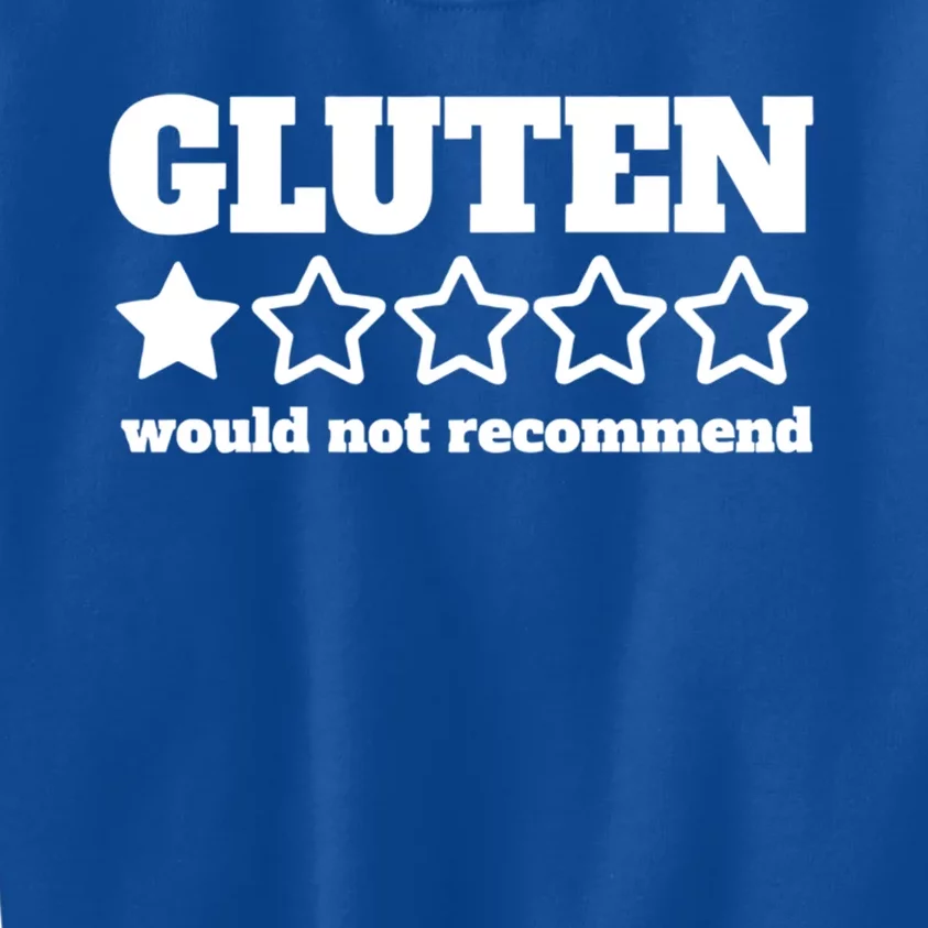 Gluten Would Not Recomd Celiac Disease Awareness Gluten Gift Kids Sweatshirt