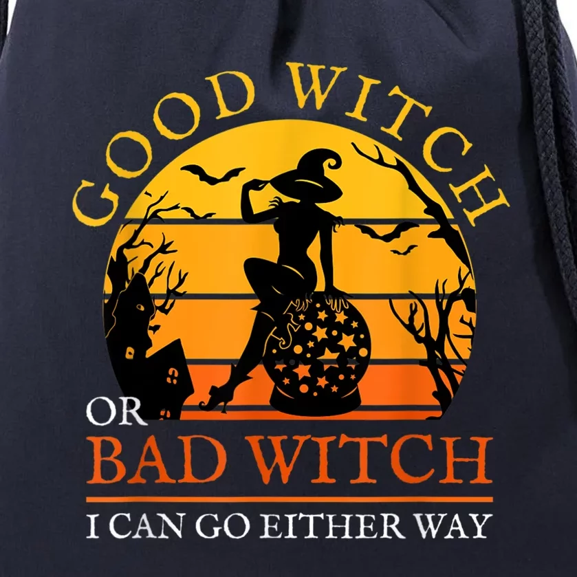 Good Witch Or Bad Witch I Can Go Either Way Adult Halloween Drawstring Bag