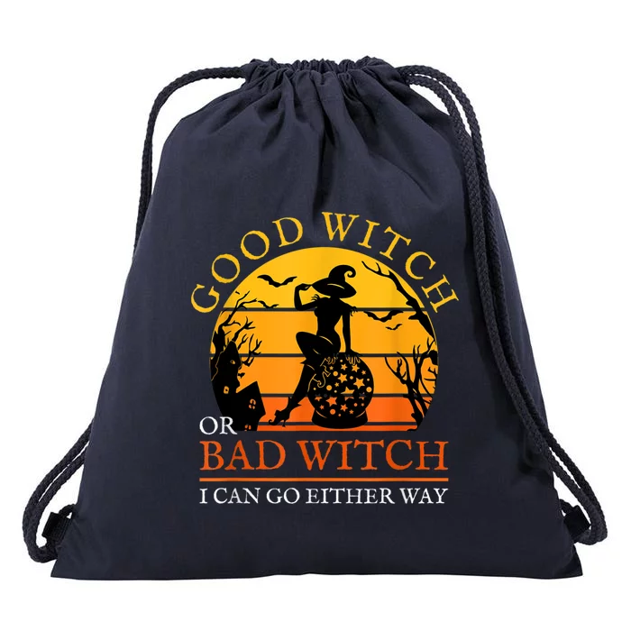 Good Witch Or Bad Witch I Can Go Either Way Adult Halloween Drawstring Bag