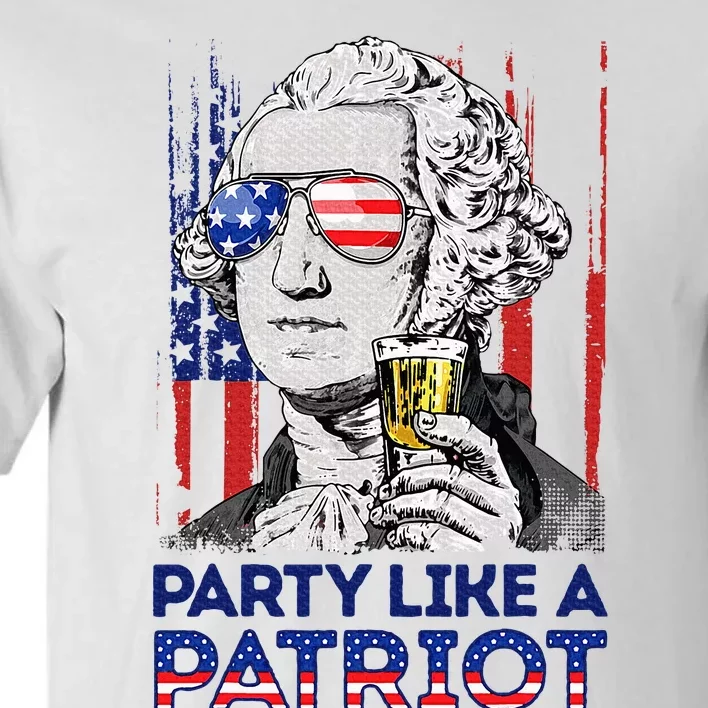 George Washington Party Like A Patriot 4th Of July Tall T-Shirt