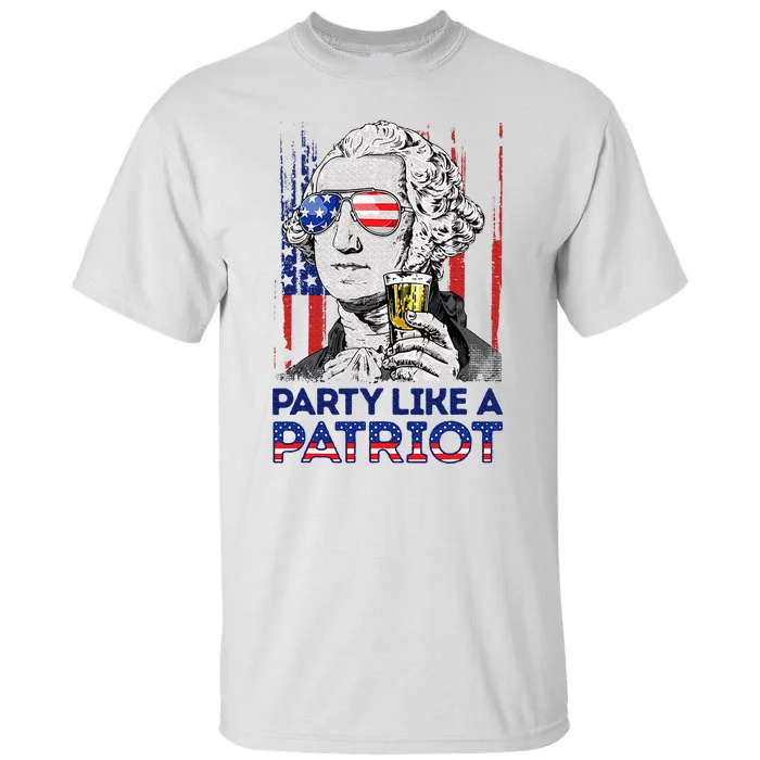 George Washington Party Like A Patriot 4th Of July Tall T-Shirt