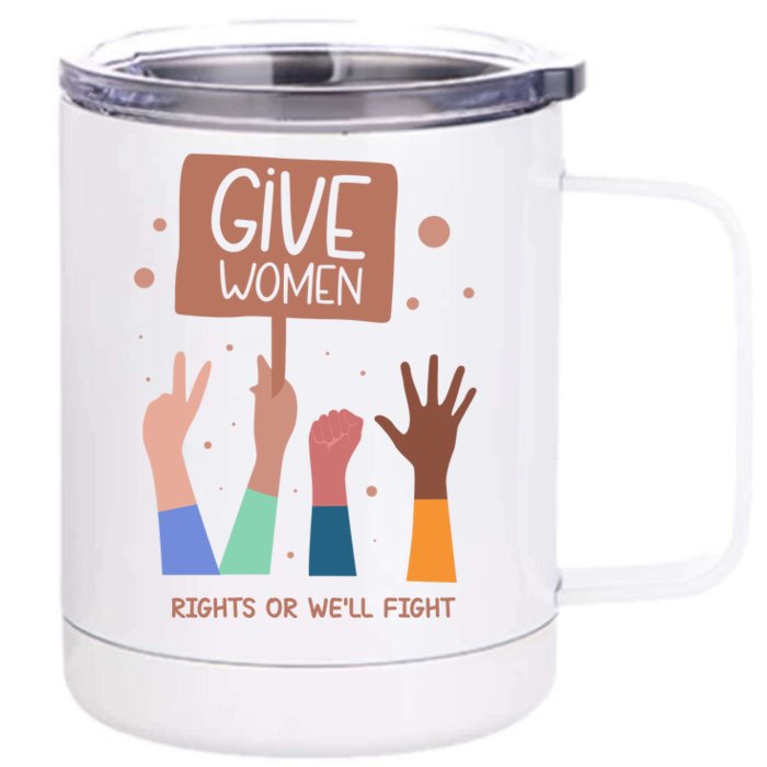 Give Women Rights Front & Back 12oz Stainless Steel Tumbler Cup